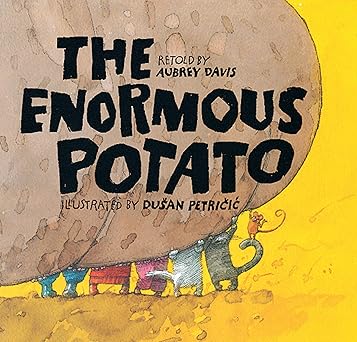 the enormous potato 1st edition aubrey davis ,dua 1/2an petricic 1550746693, 978-1550746693