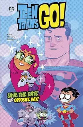 save the date and opposite day 1st edition sholly fisch ,dario brizuela ,lea hernandez ,jeremy lawson