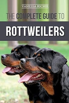 the complete guide to rottweilers training health care feeding socializing and caring for your new rottweiler