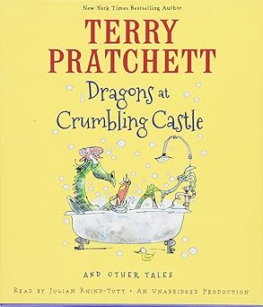dragons at crumbling castle and other tales 1st edition terry pratchett ,julian rhind tutt 1101892013,