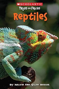 reptiles 1st edition melvin berger ,gilda berger 0545003938, 978-0545003933