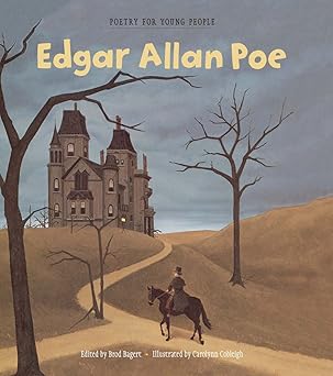 poetry for young people edgar allan poe 1st edition edgar allan poe ,brod bagert ,carolynn cobleigh
