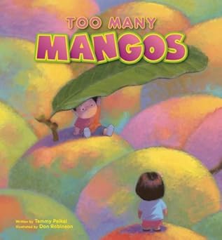 too many mangos 1st edition tammy paikai ,don robinson 1597007587, 978-1597007580