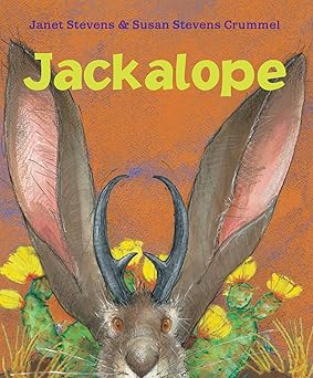 jackalope 1st edition susan stevens crummel ,janet stevens 0544226283, 978-0544226289