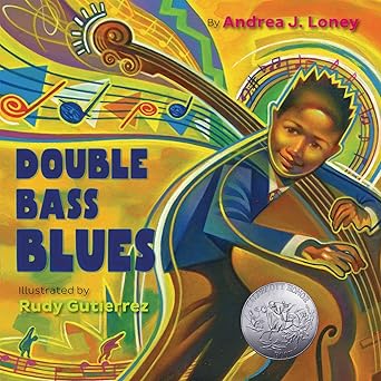double bass blues 1st edition andrea j loney ,rudy gutierrez 1524718521, 978-1524718527