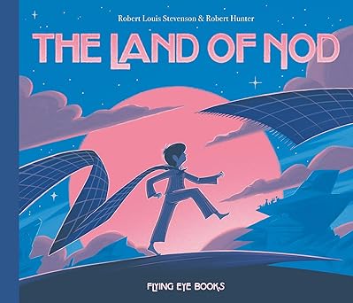 the land of nod 1st edition robert louis stevenson ,robert hunter 1911171046, 978-1911171041