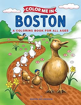 color me in boston a coloring book for all ages 1st edition martha day zschock 1467197807, 978-1467197809