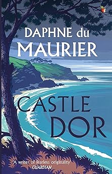castle dor 1st edition daphne du maurier ,sir arthur quiller couch 1844080676, 978-1844080670