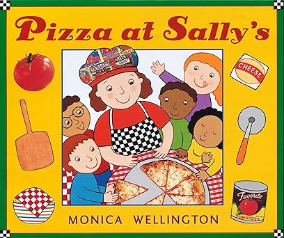 pizza at sallys 1st edition monica wellington 0525477152, 978-0525477150