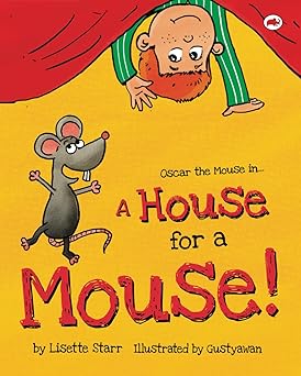 a house for a mouse oscar the mouse in 1st edition lisette starr ,gustyawan 1922305057, 978-1922305053