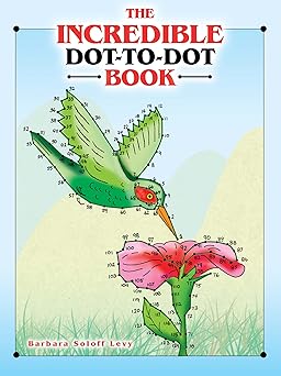 the incredible dot to dot book 1st edition barbara soloff levy 0486493075, 978-0486493077