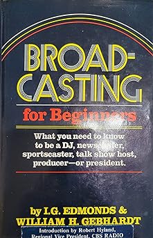 broadcasting for beginners 1st edition i g edmonds 0030538262, 978-0030538261
