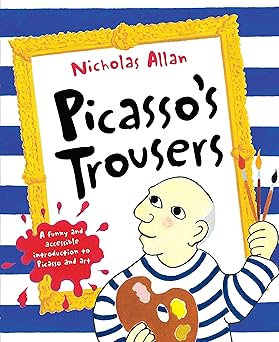 picassos trousers 1st edition nicholas allan 0099495368, 978-0099495369