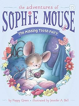 the missing tooth fairy 1st edition poppy green ,jennifer a bell 1534449485, 978-1534449480
