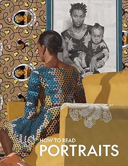 how to read portraits 1st edition kathryn calley galitz 1588397645, 978-1588397645