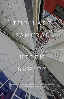 the last samurai 1st edition helen dewitt 081122550x, 978-0811225502