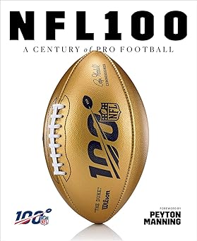 nfl 100 a century of pro football 1st edition national football national football league ,rob fleder ,peyton