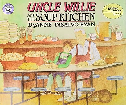 uncle willie and the soup kitchen 1st edition dyanne disalvo ryan 0688152856, 978-0688152857