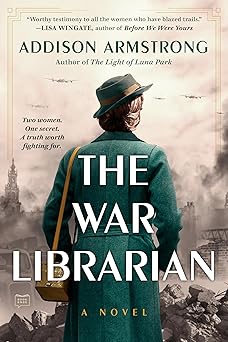 the war librarian 1st edition addison armstrong 059332806x, 978-0593328064