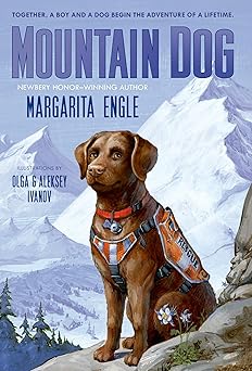 mountain dog 1st edition margarita engle ,aleksey olga ivanov 1250044243, 978-1250044242