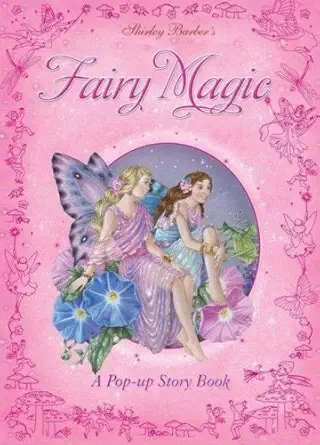 shirley barbers fairy magic a pop up story book 1st edition shirley barber 1741785979, 978-1741785975