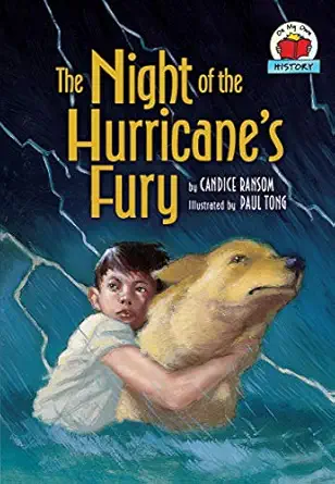 the night of the hurricanes fury 1st edition candice ransom ,paul tong 076133940x, 978-0761339403