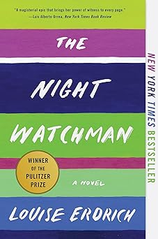 the night watchman a novel 1st edition louise erdrich 0062671197, 978-0062671196