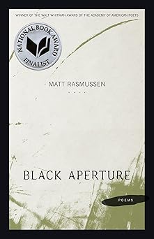 black aperture poems 1st edition matt rasmussen 080715086x, 978-0807150863