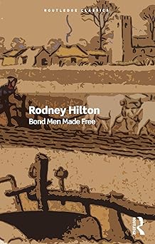 bond men made free 1st edition rodney hilton 1032641894, 978-1032641898