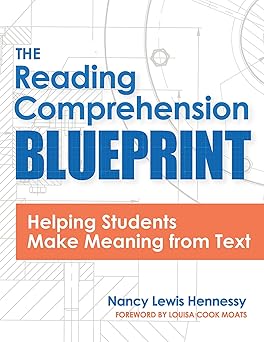 the reading comprehension blueprint helping students make meaning from text 1st edition nancy lewis hennessy
