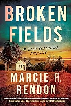 broken fields 1st edition marcie r rendon 1641296585, 978-1641296588