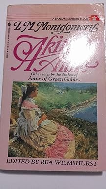 akin to anne tales of other orphans 1st edition l m montgomery ,rea wilmshurst 0553283871, 978-0553283877