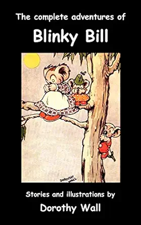 the complete adventures of blinky bill 1st edition dorothy wall 1849025711, 978-1849025713