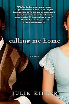 calling me home a novel 1st edition julie kibler 1250020433, 978-1250020437