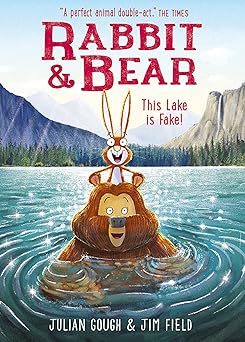 rabbit and bear this lake is fake 1st edition julian gough 1444947583, 978-1444947588