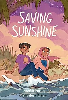 saving sunshine 1st edition saadia faruqi ,shazleen khan 1250793815, 978-1250793812