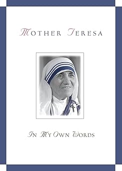 mother teresa in my own words 1st edition josa c gonza lez balado 0764802003, 978-0764802003