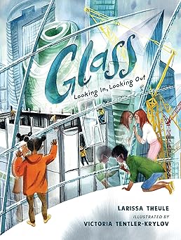 glass looking in looking out 1st edition larissa theule ,victoria tentler krylov 1536225835, 978-1536225839
