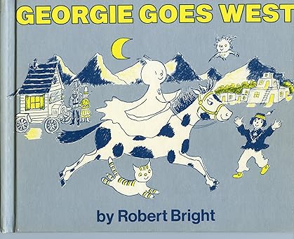 georgie goes west 1st edition robert bright 0385052715, 978-0385052719