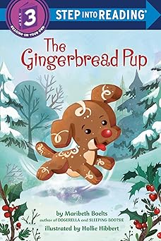 the gingerbread pup 1st edition maribeth boelts 0525582002, 978-0525582007