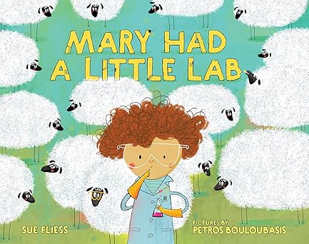 mary had a little lab 1st edition sue fliess ,petros bouloubasis 080754986x, 978-0807549865