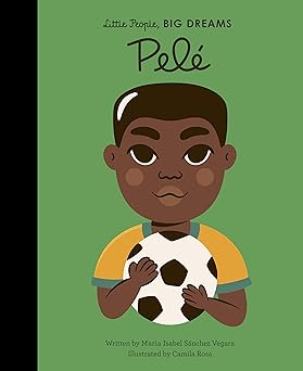 pele 1st edition maria isabel sanchez vegara ,camila rosa 0711245738, 978-0711245730