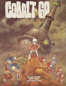 cobalt 60 1st edition vaughn bode ,mark bode ,larry todd 089865677x, 978-0898656770