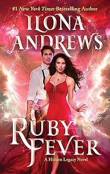 ruby fever a hidden legacy novel 1st edition ilona andrews 0062878395, 978-0062878397