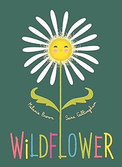 wildflower 1st edition melanie brown ,sara gillingham 1771649062, 978-1771649063