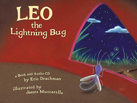 leo the lightning bug 1st edition eric drachman ,james muscarello 0970380909, 978-0970380906