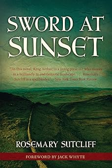 sword at sunset 1st edition rosemary sutcliff ,jack whyte 1556527594, 978-1556527593