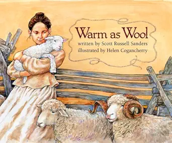 warm as wool 1st edition scott russell sanders ,helen cogancherry 1590984218, 978-1590984215