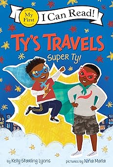 tya s travels super ty 1st edition kelly starling lyons ,nia a mata 006308371x, 978-0063083714