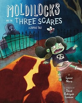 moldilocks and the three scares a zombie tale 1st edition lynne marie ,david rodriguez lorenzo 1454930616,